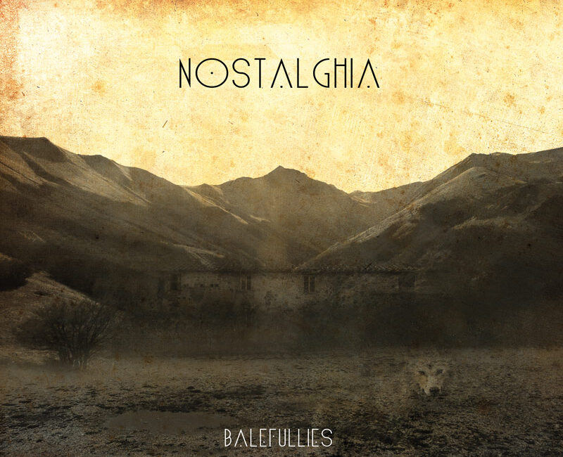 Nostalghia Balefullies album cover