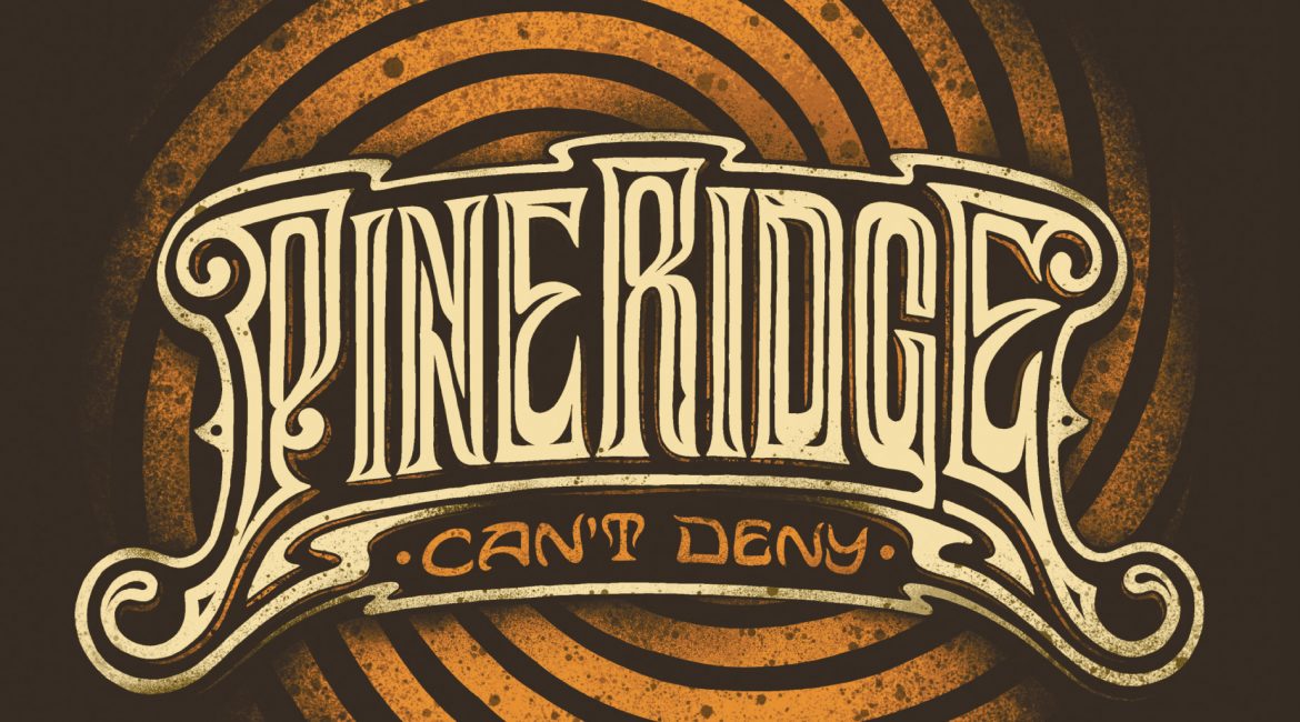 Can't Deny PINE RIDGE album cover